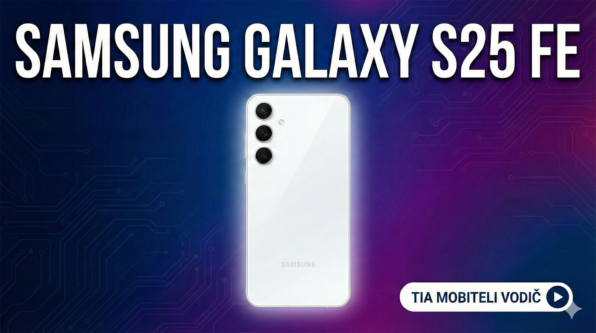 Samsung Galaxy S25 FE pametni telefon s prednje i stražnje strane, okružen tekstualnim okvirima koji ističu njegove ključne značajke kao što su 'Galaxy AI iskustvo', '7 godina ažuriranja OS-a', 'Flagship kamere: 50MP + 3x zum' i 'IP68 vodootpornost', uz naslov 'Najbolji mobiteli do 600 eura (2026)'